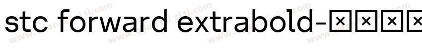 stc forward extrabold字体转换